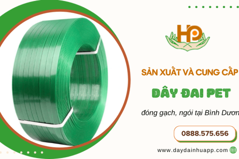 Đơn vị sản xuất và cung cấp dây đai PET đóng gạch, ngói chất lượng tại Bình Dương