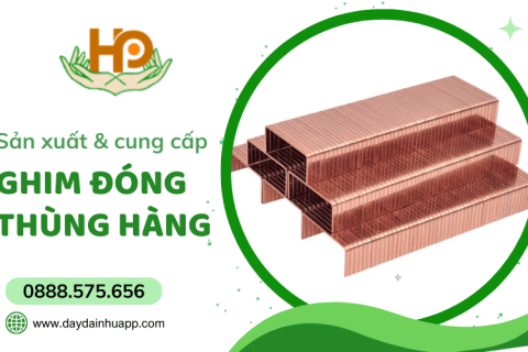 Ghim đóng thùng hàng chất lượng cao - Sản xuất bởi Hạnh Phúc Packing